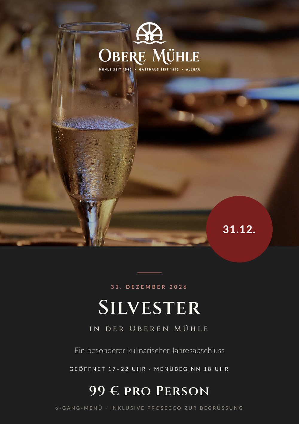 Flyer Silvestermenü in der Oberen Mühle: Sektglas, 31. Dezember, 99 Euro pro Person